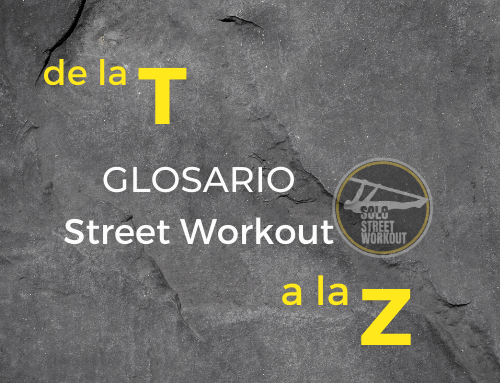 T – U – V – W – X – Y – Z | Glosario Street Workout