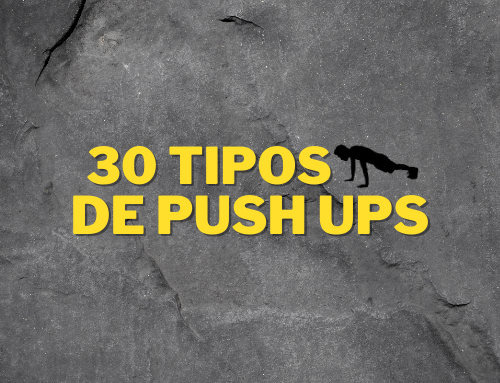 ¿Conoces las 30 variantes de push ups de este post? ¿Sabes alguna más?